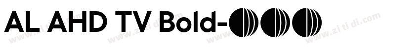AL AHD TV Bold字体转换